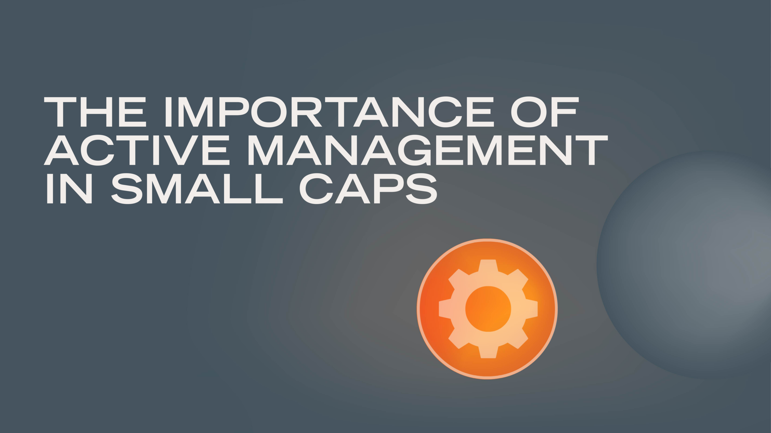 The Importance of Active Management - Cambiar Investors